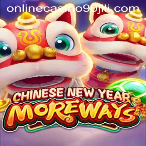 Discover the Thrills of CHINESENEWYEARMOREWAYS at 90 Jili Online Casino
