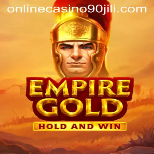 EmpireGold: A Journey into the Fascinating World of 90 Jili Online Casino