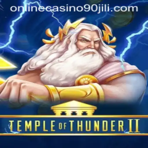 TempleofThunderII: Exploring the Thrilling World of 90 Jili Online Casino