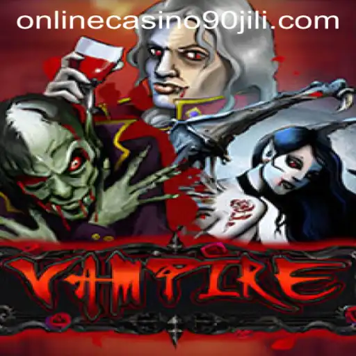 Exploring the Allure of 'Vampire' at 90 Jili Online Casino